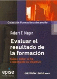 EVALUAR EL RESULTADO DE LA FORMACION. COMO SABER SI HA CONSEGUIDO SU OBJETIVO
