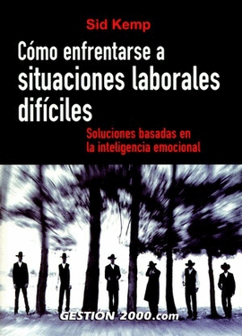 COMO ENFRENTARSE A SITUACIONES LABORALES DIFICILES