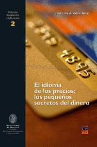 EL IDIOMA DE LOS PRECIOS: LOS PEQUEOS SECRETOS DEL DINERO