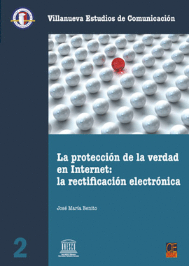 LA PROTECCION DE LA VERDAD EN INTERNET LA RECTIFICACION ELECTRONICA 2