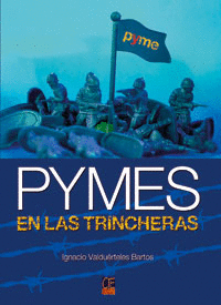 PYMES EN LAS TRINCHERAS