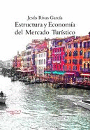 ESTRUCTURA Y ECONOMIA DEL MERCADO TURISCO