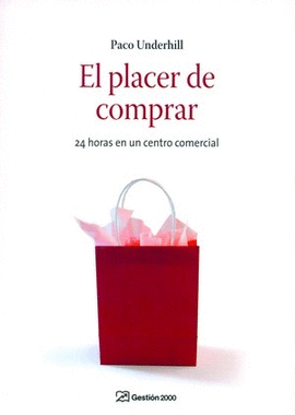 EL PLACER DE COMPRAR 24 HORAS EN UN CENTRO COMERCIAL