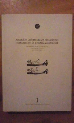ATENCION ENFERMERA EN SITUACIONES COMUNES EN LA PRACTICA ASISTENCIAL