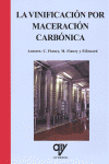 LA VINIFICACION POR MACERACION CARBONICA