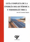 GUA COMPLETA DE LA ENERGA SOLAR TRMICA Y TERMOELCTRICA