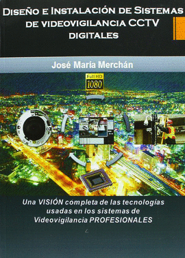 DISEO E INSTALACIN DE SISTEMAS DE VIDEOVIGILANCIA CCTV DIGITALES