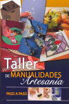 TALLER DE MANUALIDADES Y ARTESANIA PASO A PASO