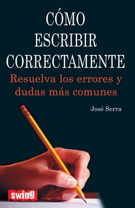 C�MO ESCRIBIR CORRECTAMENTE