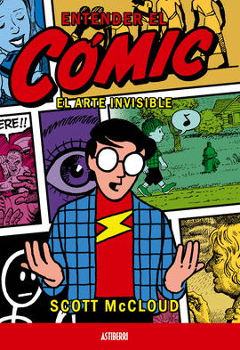 ENTENDER EL COMIC, EL ARTE INVISIBLE