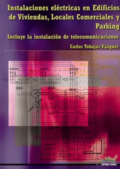 INSTALACIONES ELECTRICAS EN EDIFICIOS DE VIVIENDAS LOCALES COMERCIALES Y PARKING