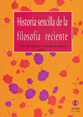 HISTORIA SENCILLA DE LA FILOSOFIA RECIENTE