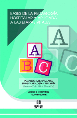 BASES DE LA PEDAGOGIA HOSPITALARIA APLICADA A LAS ETAPAS VITALES