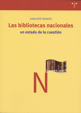 LAS BIBLIOTECAS NACIONALES UN ESTADO DE LA CUESTION