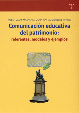 COMUNICACION EDUCATIVA DEL PATRIMONIO: REFERENTES, MODELOS Y EJEMPLOS