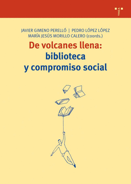 DE VOLCANES LLENA: BIBLIOTECA Y COMPROMISO SOCIAL