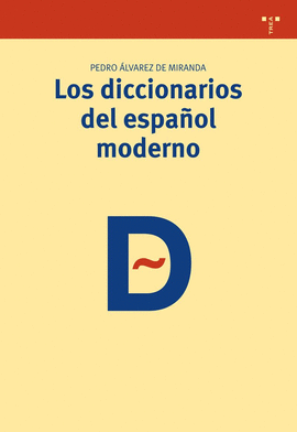 LOS DICCIONARIOS DEL ESPA�OL MODERNO