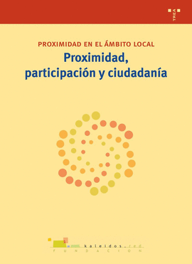 PROXIMIDAD, PARTICIPACIN Y CIUDADANA