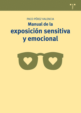 MANUAL DE LA EXPOSICION SENSITIVA Y EMOCIONAL