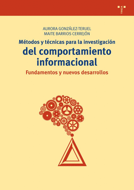 M�TODOS Y T�CNICAS PARA LA INVESTIGACI�N DEL COMPORTAMIENTO INFORMACIONAL