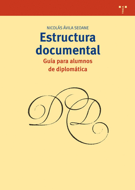 ESTRUCTURA DOCUMENTAL GUIA PARA ALUMNOS DE DIPLOMATICA
