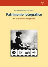 PATRIMONIO FOTOGRFICO. DE LA VISIBILIDAD A LA GESTIN