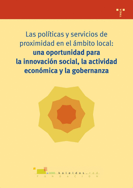 LAS POL�TICAS Y SERVICIOS DE PROXIMIDAD EN EL �MBITO LOCAL