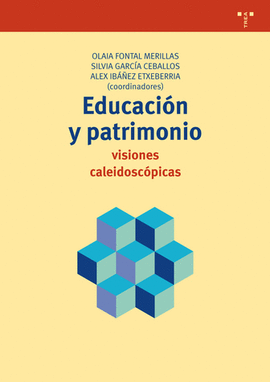 EDUCACION Y PATRIMONIO VISIONES CALEIDOSCOPICAS