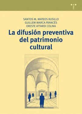 LA DIFUSIN PREVENTIVA DEL PATRIMONIO CULTURAL