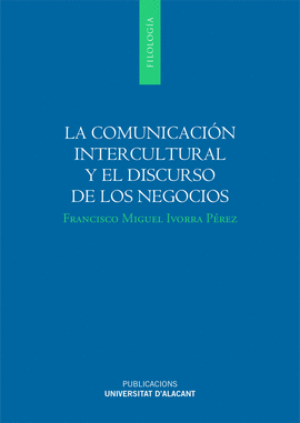 LA COMUNICACIN INTERCULTURAL Y EL DISCURSO DE LOS NEGOCIOS