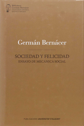 SOCIEDAD Y FELICIDAD ENSAYO DE MECANICA SOCIAL