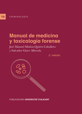 MANUAL DE MEDICINA Y TOXICOLOGA FORENSE