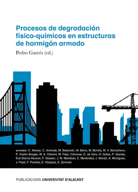 PROCESOS DE DEGRADACI�N F�SICO-QU�MICOS EN ESTRUCTURAS DE HORMIG�N ARMADO