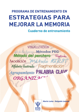 PROGRAMA DE ENTRENAMIENTO EN ESTRATEGIAS PARA MEJORAR LA MEMORIA CUADERNO DE ENTRENAMIENTO