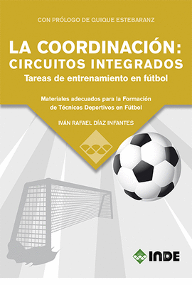 LA COORDINACIN: CIRCUITOS INTEGRADOS, TAREAS DE ENTRENAMIENTO EN FTBOL