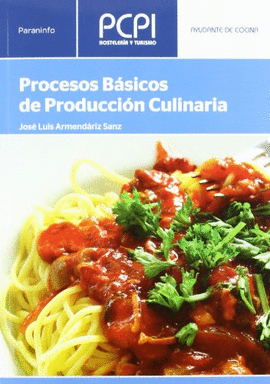 PROCESOS BASICOS DE PRODUCCION CULINARIA