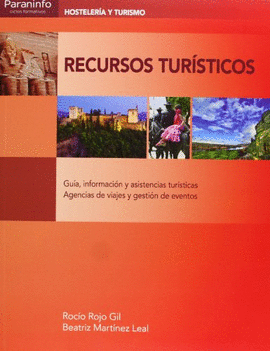 RECURSOS TUR�STICOS. GU�A, INFORMACI�N Y ASISTENCIAS TUR�STICAS. AGENCIAS DE VIAJES Y GESTI�N DE EVENTOS