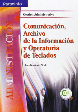 COMUNICACION ARCHIVO DE LA INFORMACION Y OPERATORIA DE TECLADOS
