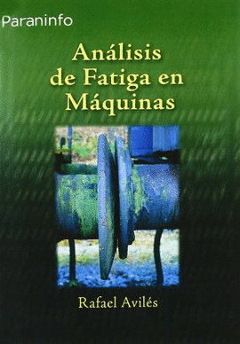 ANALISIS DE FATIGA EN MAQUINAS