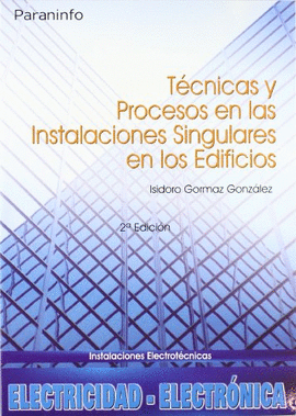 TECNICAS Y PROCESOS EN LAS INSTALACIONES SINGULARES EN LOS EDIFICIOS