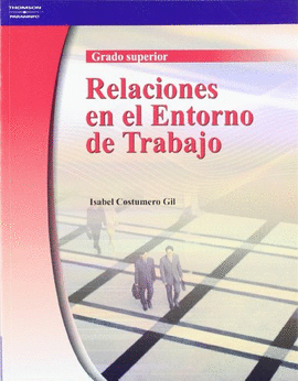 RELACIONES EN EL ENTORNO DE TRABAJO