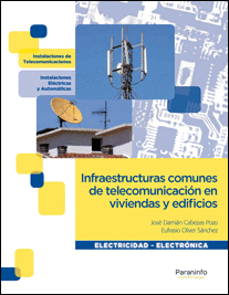 INFRAESTRUCTURAS COMUNES DE TELECOMUNICACI�N EN VIVIENDAS Y EDIFICIOS