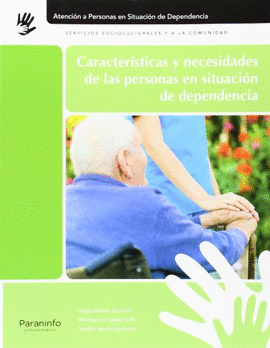 CARACTERSTICAS Y NECESIDADES DE LAS PERSONAS EN SITUACIN DE DEPENDENCIA