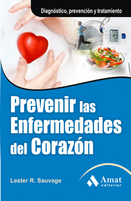 PREVENIR LAS ENFERMEDADES DEL CORAZON