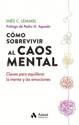 CMO SOBREVIVIR AL CAOS MENTAL