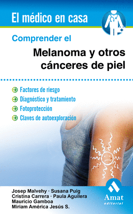 COMPRENDER EL MELANOMA Y OTROS CNCERES DE PIEL