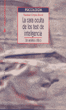 LA CARA OCULTA DE LOS TEST DE INTELIGENCIA: UN ANALISIS CRITICO