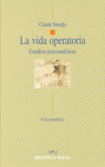 LA VIDA OPERATORIA ESTUDIOS PSICOANALITICOS