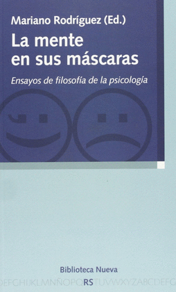 LA MENTE EN SUS MASCARAS. ENSAYOS DE FILOSOFIA DE LA PSICOLOGIA