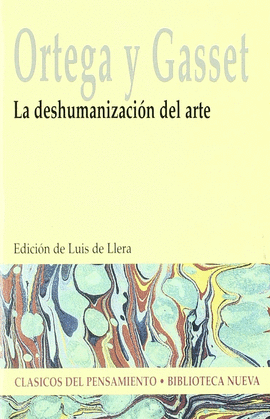 LA DESHUMANIZACIN DEL ARTE